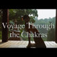 Voyage through the Chakras