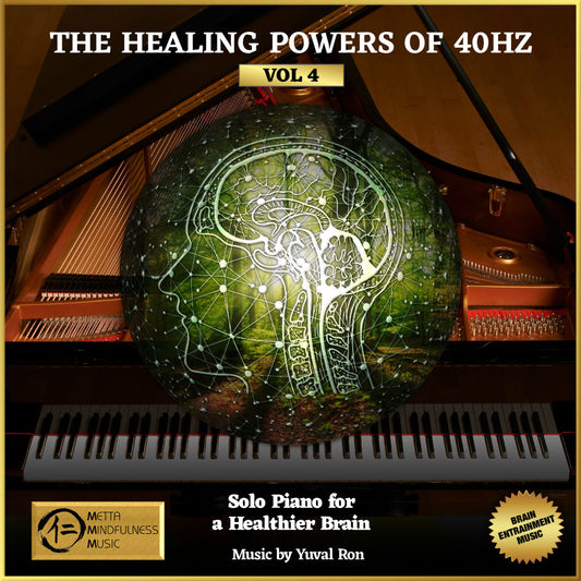 The Healing Powers of 40Hz Vol 4: Solo Piano for a Healthier Brain